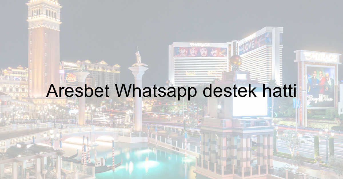 Aresbet Whatsapp destek