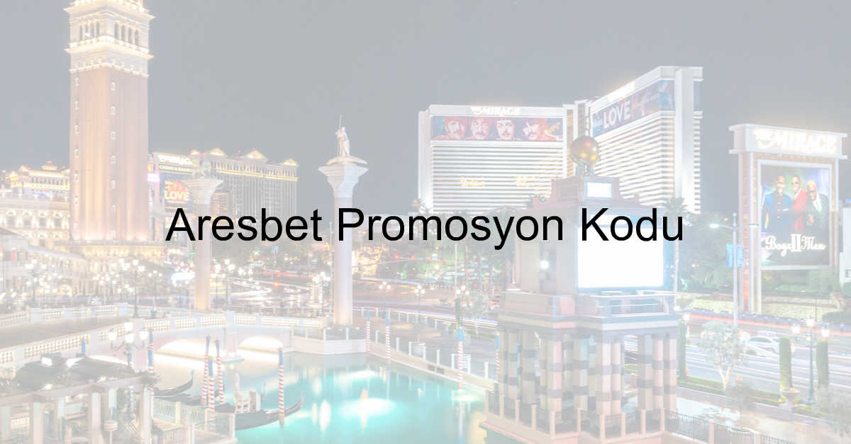 Aresbet promosyon kodu