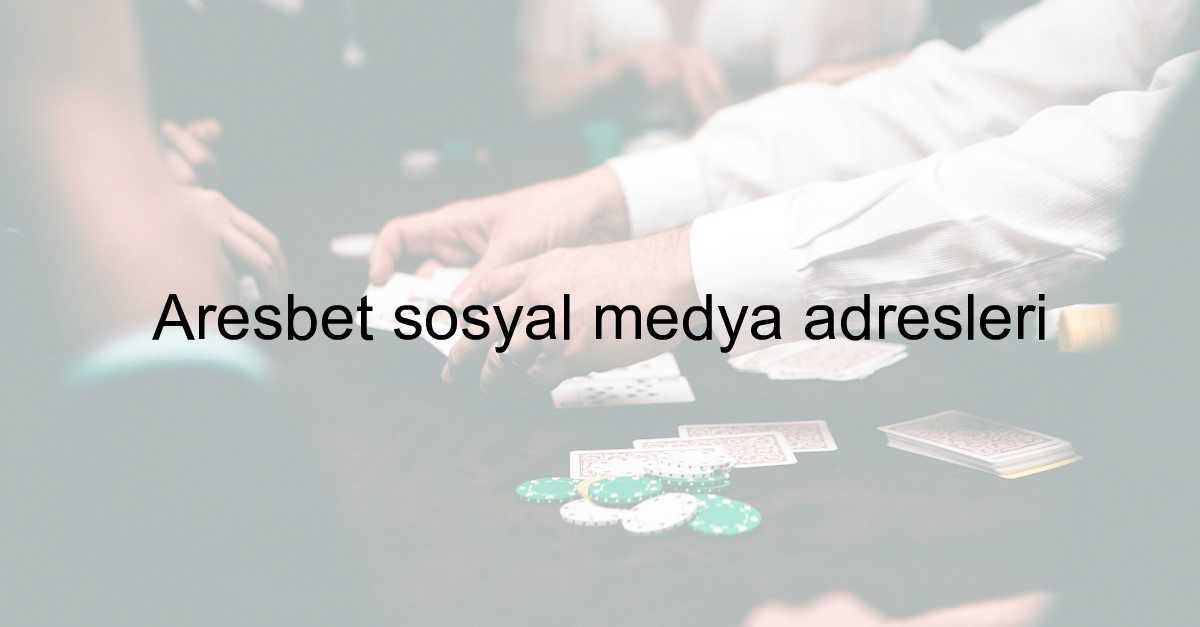 Aresbet sosyal medya